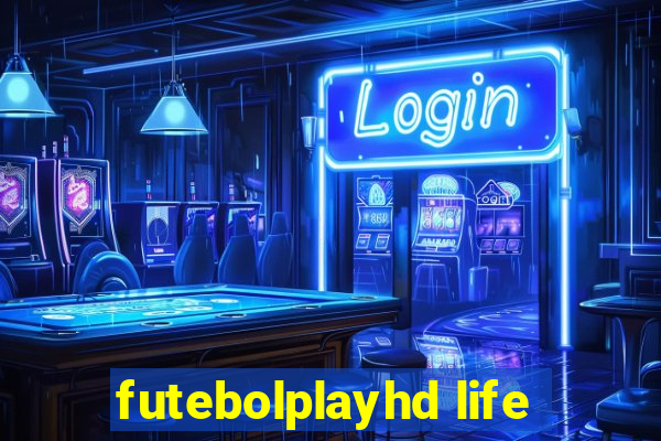 futebolplayhd life